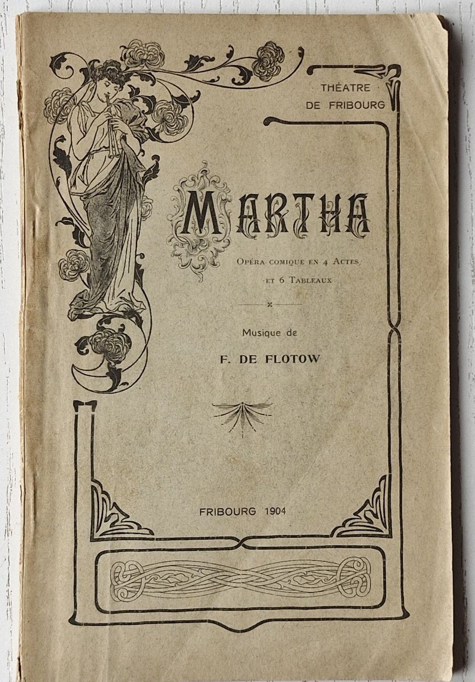 Théatre de Fribourg (1904): Opéra MARTHA de Flotow (D'occasion) à Bern ...