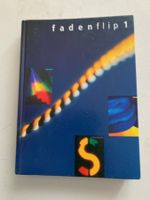 Fadenflip 1 - Lehrbuch für textiles Gestalten, Top!