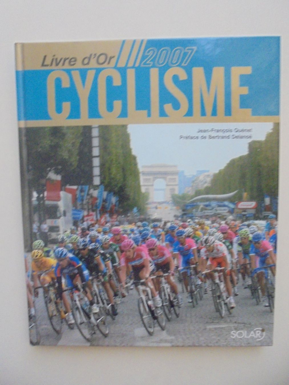 Libri: " livre d' or cyclisme 2007 " 144 pages, grand format – Usato da Crissier venduto da Promopost