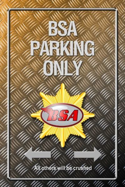 Insegne: Blechschild-BSA-PARKING ONLY – Nuovo e nell'imballaggio originale da Rupperswil venduto da big-one-sale