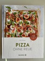 Kochbuch Pizza ohne Reue von Eva Fischer
