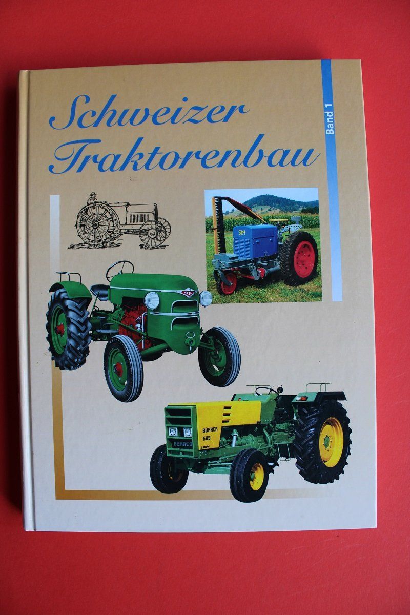 Libri: Schweizer Traktorenbau Band 1 – Usato da Wettswil venduto da roma010