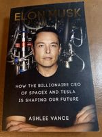 Elon Musk by Ashlee Vance