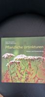 Pflanzliche Urtinkturen