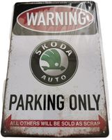Skoda Parking Only  - Blechschild (neu, OVP)