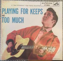 Elvis Presley Single „Playing for keeps/ Too much“