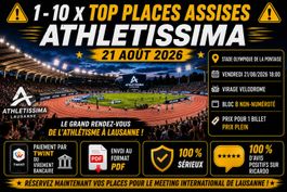 ⚠️1 - 10 X TOP PLACES ASSISES - ATHLETISSIMA- 21 AOÛT 2026⚠️