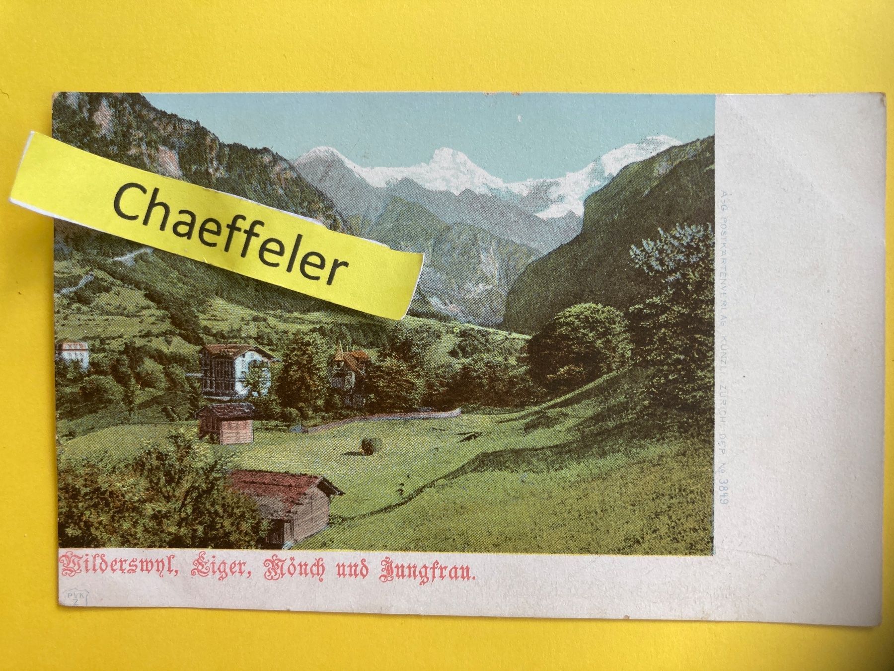 Cartoline postali: Wilderswil, Eiger, Mönch und Jungfrau. – Usato da Zürich venduto da Chaeffeler