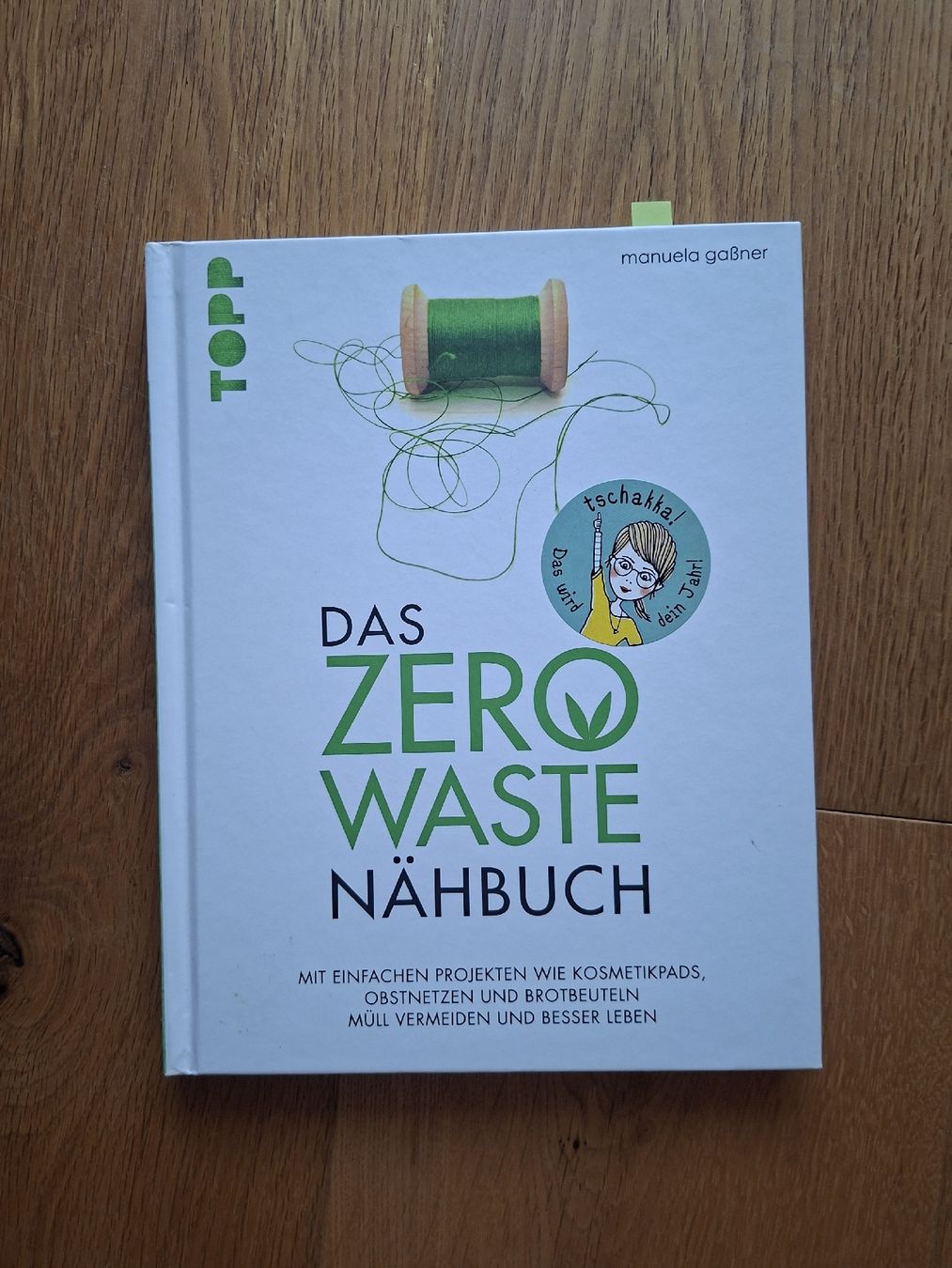 Livres: Das Zero Waste Nähbuch TOPP guter Zustan – D'occasion à Steinen par Bunzli90