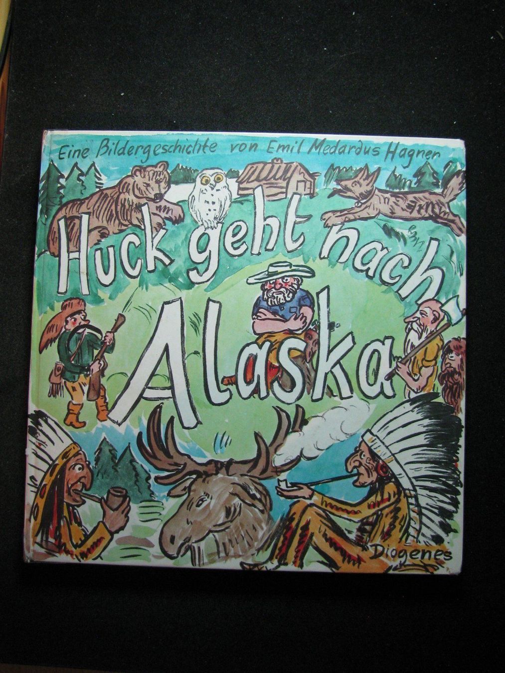 Libri: E. M. Hagner Huck geht nach Alaska – Usato da Reitnau venduto da Zaomir