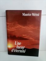Une lueur d'éternité / Maurice Métral / Maurice Métral 1993