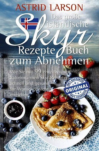 Libri: Das große isländische Skyr - Astrid Larson – Nuovo (secondo la descrizione) da Schlatt TG venduto da annesbuecher
