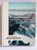 promesses de l' AVIATION - Histoire de l'aviation en Suisse