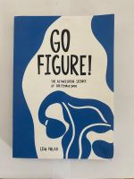 Go Figure! - The Astonishing Science of the Female Body