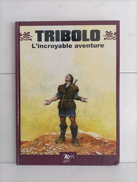 BD Tribolo - L'incroyable aventure / 70 ans Loterie Romande | Kaufen ...