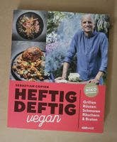 Kochbuch Heftig deftig vegan Sebastian Copien 