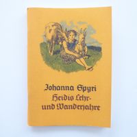 Johanna Spyri - Heidis Lehr- und Wanderjahre
