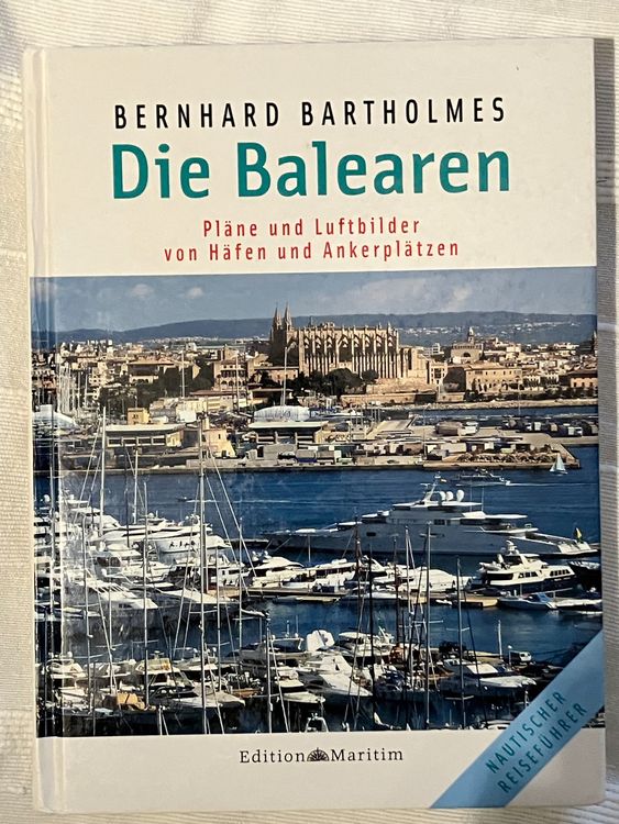 Nautischer Reiseführer: Die Balearen 1