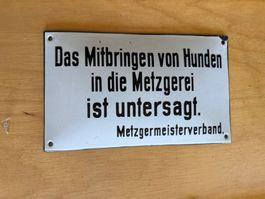 Schild Metzgereiverband Hunde verboten Emaille