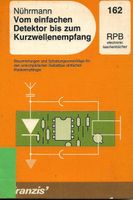 Vom einfachen Detektor bis zum Kurzwellenempfang RPB 162