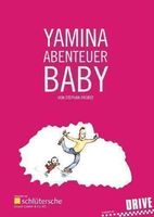 Yamina - Abenteuer Baby