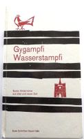 Büchlein Gygampfi Wasserstampfi,Basler Kinderreime aus alter