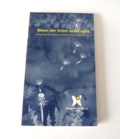 Wenn der Atem leiser wird