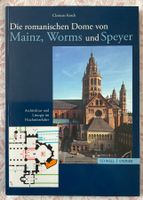 Die romanischen Dome von Mainz, Worms und Speyer.    “