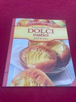 Antiche Ricette - Il grande libro dei dolci rustici fatti in