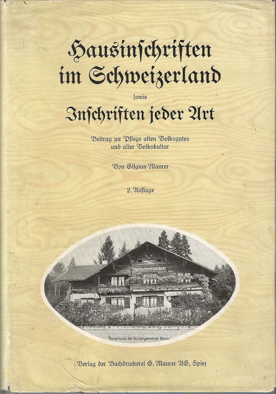 Libri: Hausinschriften im Schweizerland – Usato da Bern venduto da Grindelwaldaus