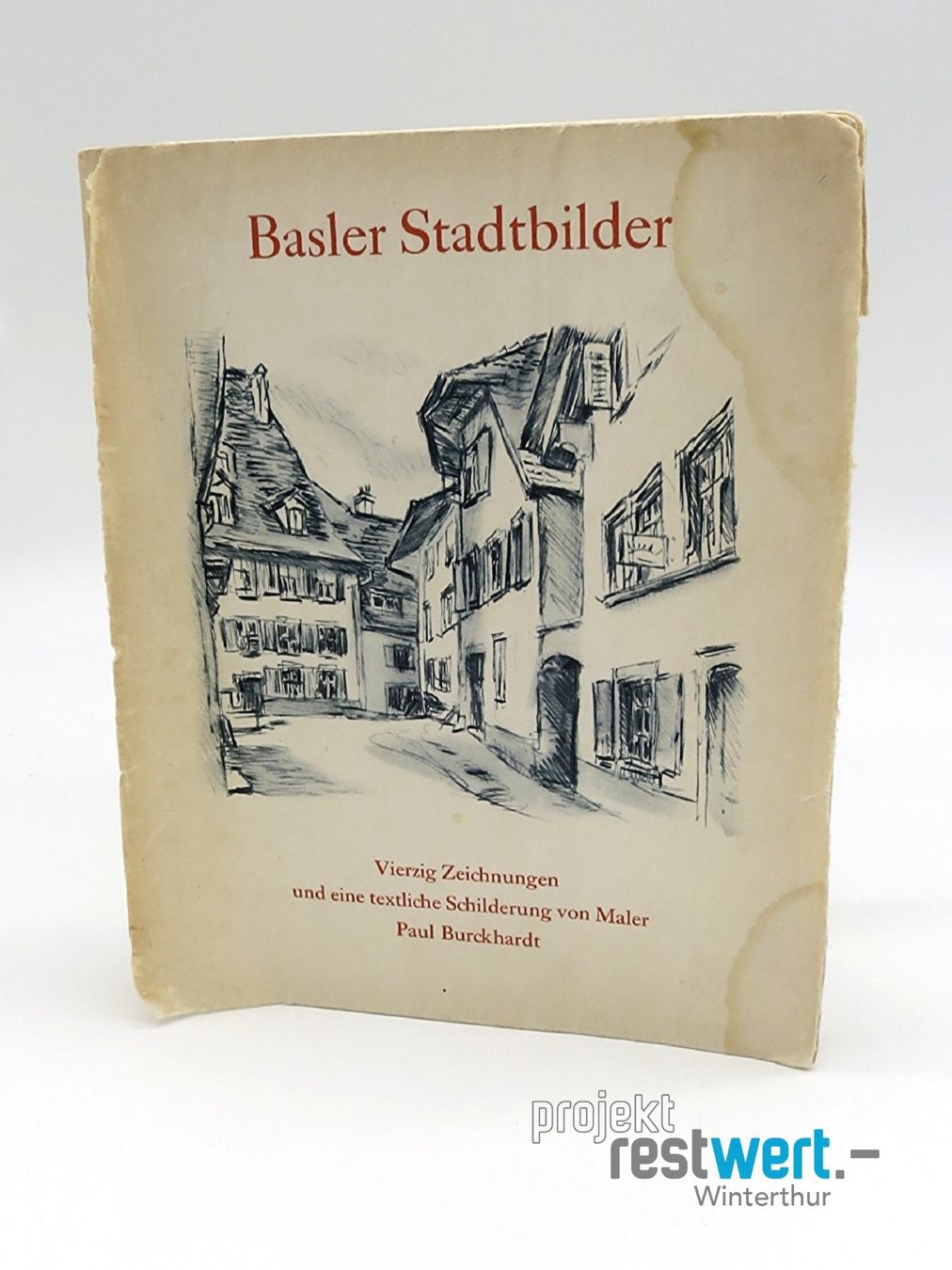 Livres: PAUL BURCKHARDT / Basler Stadtbilder – D'occasion à Winterthur par Restwert_Winterthur 5