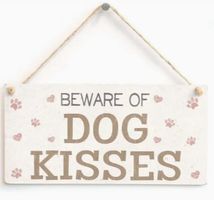 NEU Hund Schild 💋 Beware of DOG Kisses 🐶