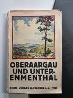 antikes Wanderbuch Oberaargau und Unter-Emmenthal 1925