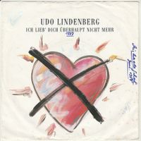 Udo Lindenberg - Ich lieb' dich überhaupt nich 7" Vinyl 1987