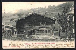 Wildhaus, Geburtshaus von Ulrich Zwingli