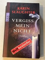 Karin Slaughter - Vergiss mein nicht (Thriller) Top Zustand!