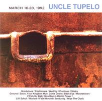 CD Uncle Tupelo - March 16-20, 1992 (1992)
