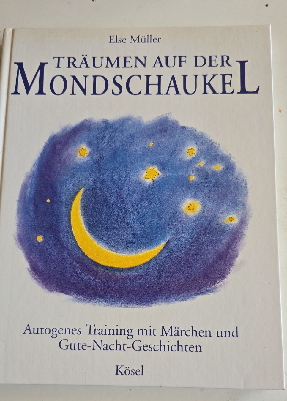 Bücher: Träumen auf der Mondschaukel  Else Müller Autogenes Training – Gebraucht aus Oberbüren von Elk2025