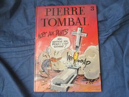 Pierre Tombal 3 Mort aux dents, e.o. (dédicace)