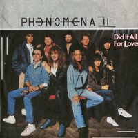 Phenomena II: Did It All For Love 7"