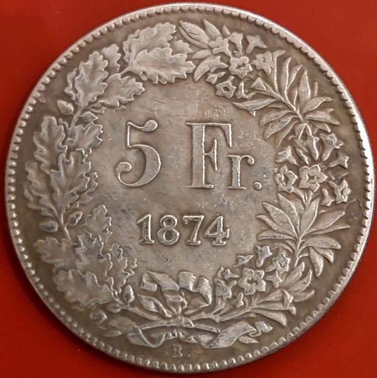 5 Franken 1874 B. (Replica) Kein Original | Kaufen Auf Ricardo