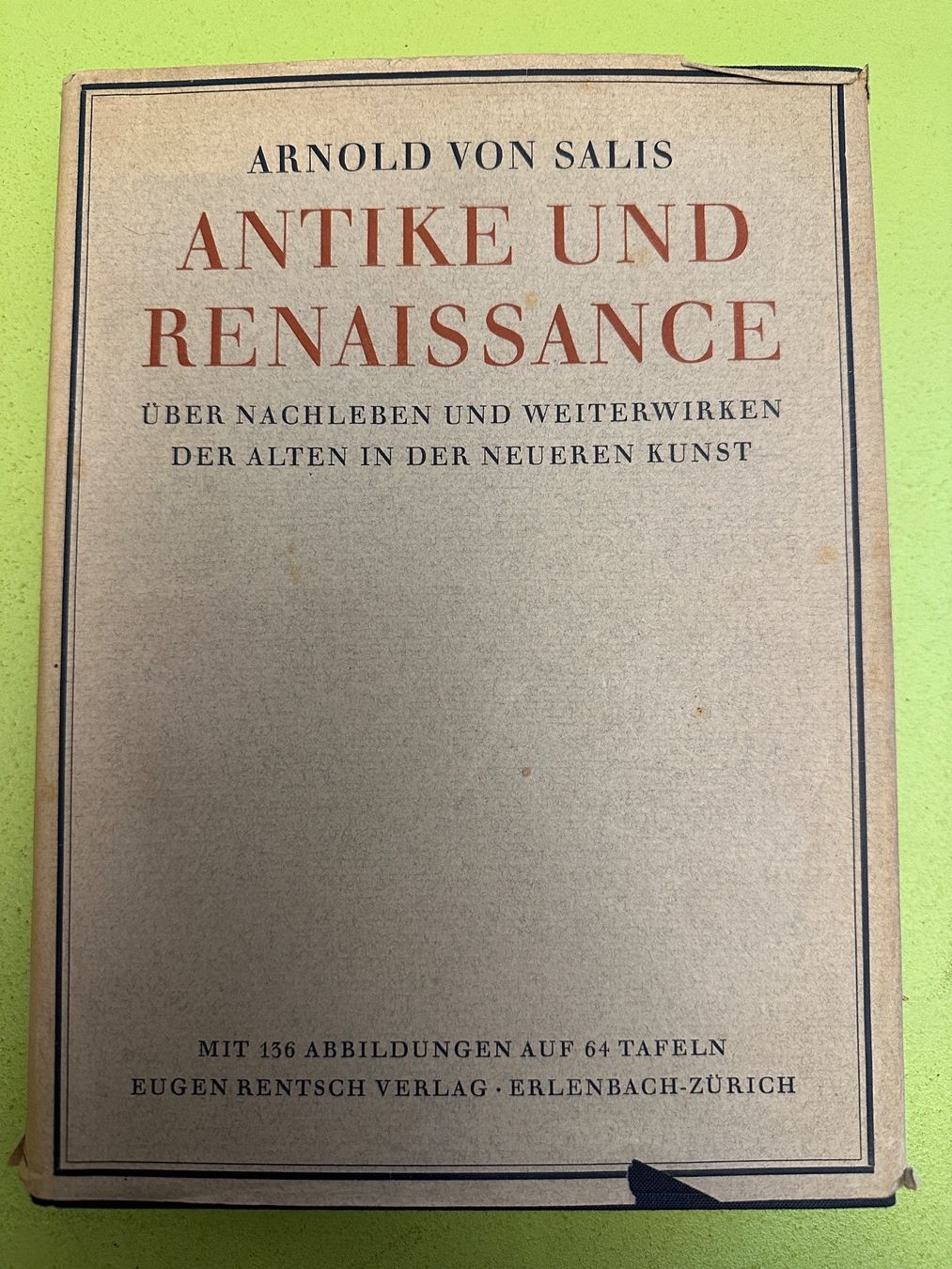 Libri: Arnold von Salis: Antike und Renaissance. – Usato da Zürich venduto da allp