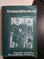 Kindes Misshandlung - Erkennen und Helfen - 1982