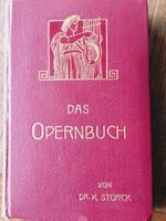 Opernbuch von 1913, Dr. K. Storck