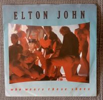 Elton John – Who Wears These Shoes / 7" disque vinyl 45t
