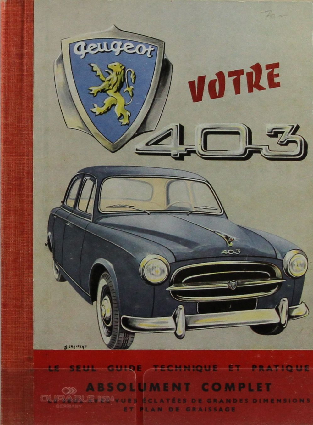 Peugeot Dokumente: ORIGINAL TECHNIK GUIDE | PEUGEOT 403 - FR – Gebraucht aus Unterägeri von GIGOLOLIT