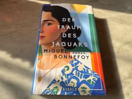 Miguel Bonnefoy, Der Traum des Jaguars, Roman