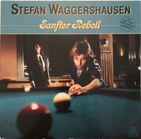 Stefan Waggershausen – Sanfter Rebell (LP)