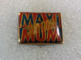 Ansteckpin 97: Maxi Mum