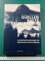 Derungs / Schlatter: Quellen, Kulte, Zauberberge, Ostschweiz